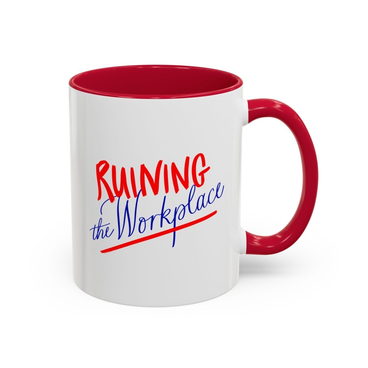 Ruining the Workplace Mug: Feminist Office Coffee Cup (11oz & 15oz) - The Resistance DC