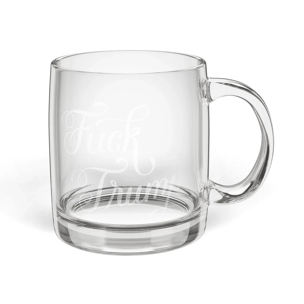 Fuck Trump Engraved Glass Mug - Resist DC