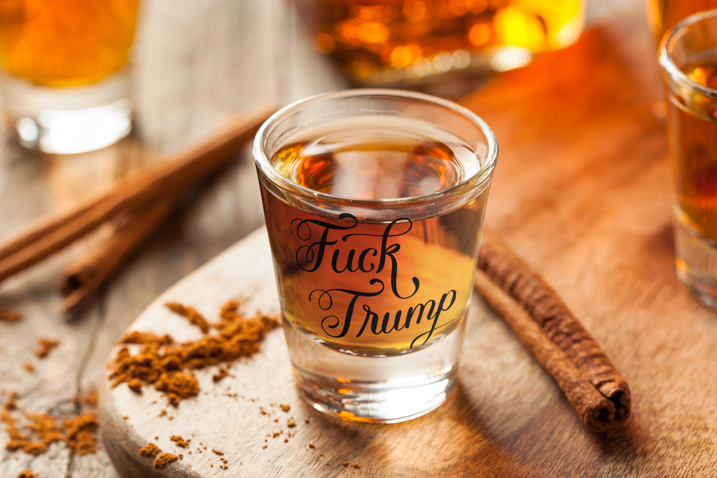 Fuck Trump Shot Glass: Anti Trump Liberal Glass with Hand-Drawn Calligraphy