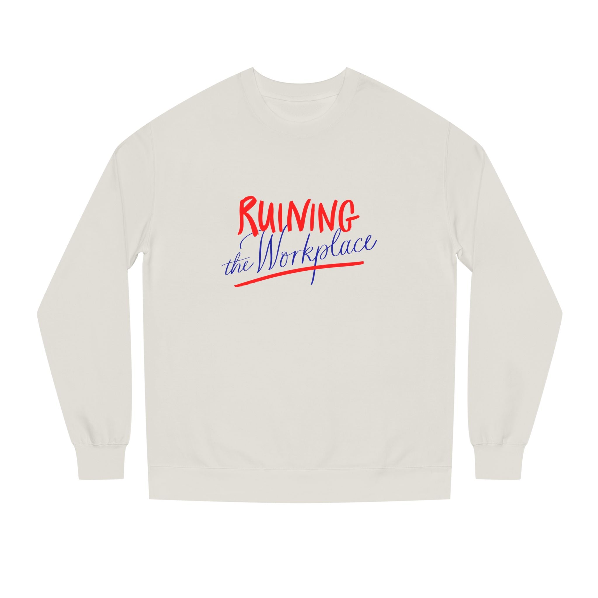 ruin the workplace shirt sweatshirt feminist gift ross douthat nytimes ny times ruining the workplace ruin the friendship 