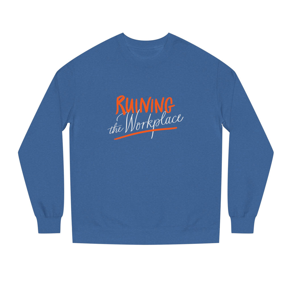 ruin the workplace shirt sweatshirt feminist gift ross douthat nytimes ny times ruining the workplace ruin the friendship 