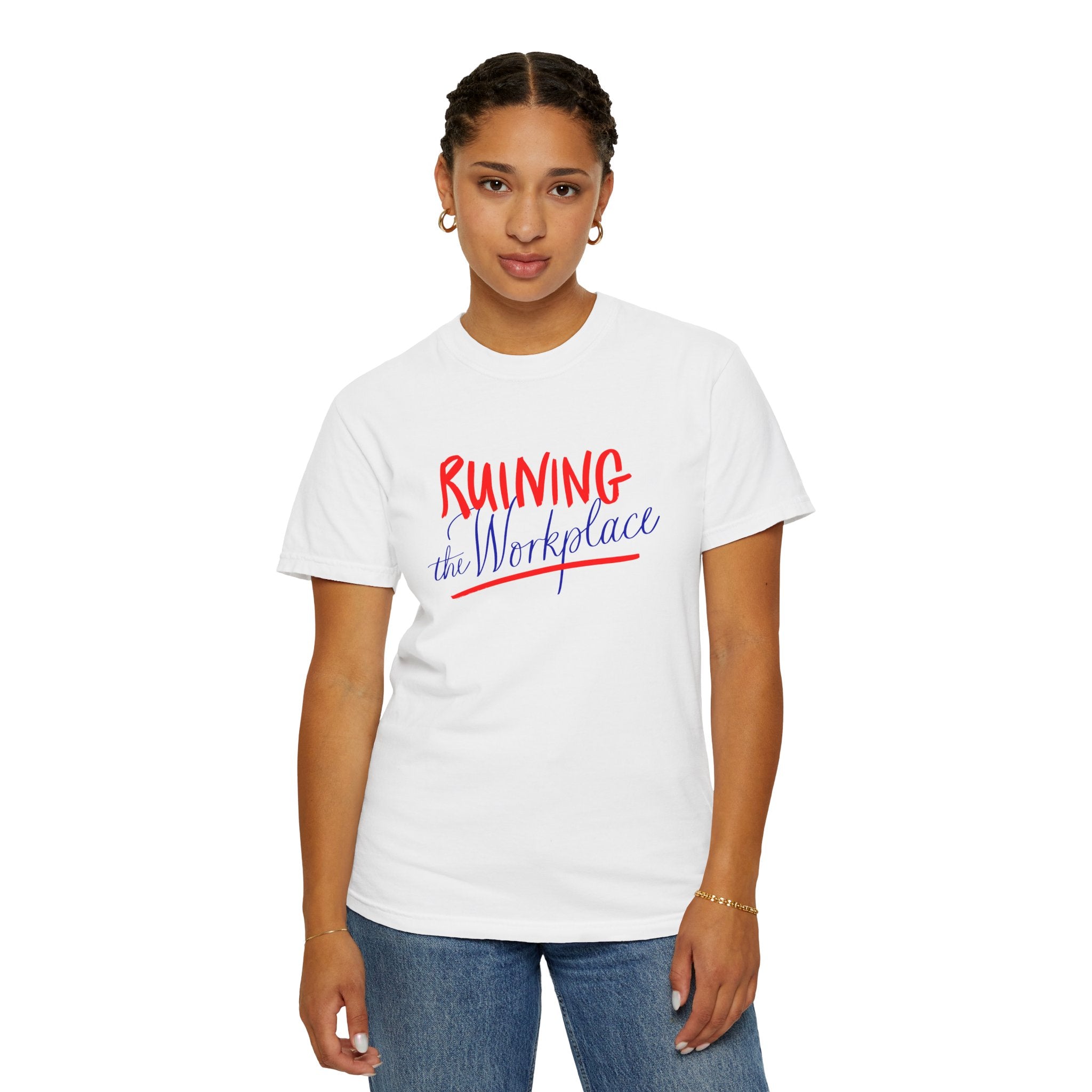 Ruin the Workplace Feminist T-Shirt