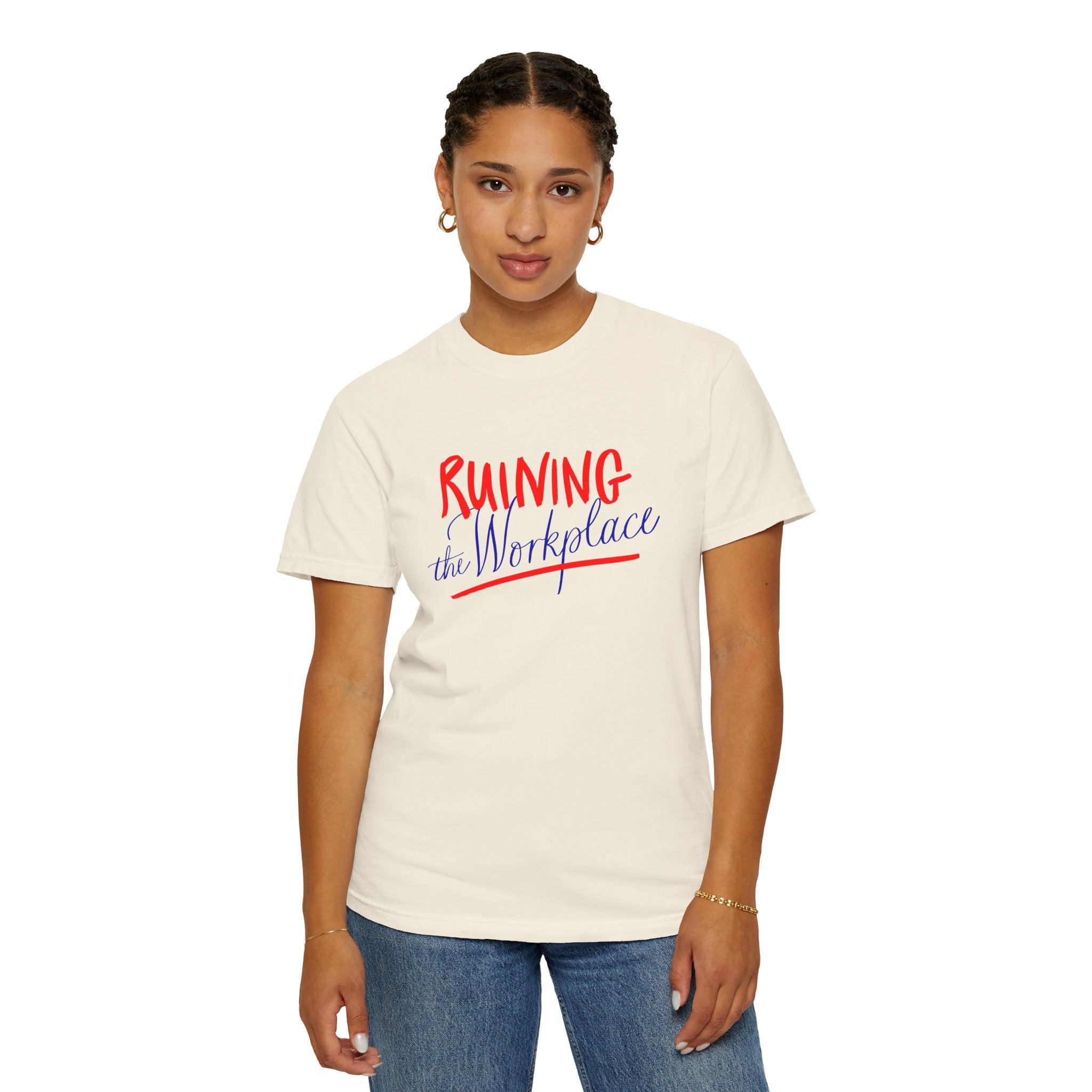 Ruin the Workplace Feminist T-Shirt